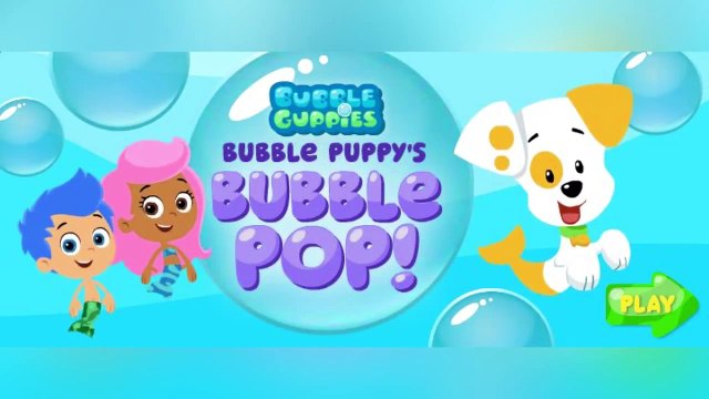 Bubble Guppies - Bubble Puppys Bubble Pop ! - Bubble Guppies Games