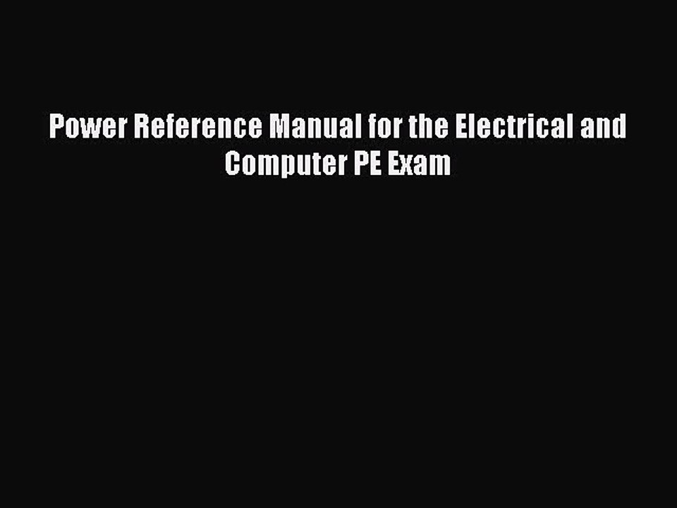 (PDF Download) Power Reference Manual for the Electrical and Computer PE Exam PDF
