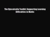 The Dyscalculia Toolkit: Supporting Learning Difficulties in Maths  Free Books