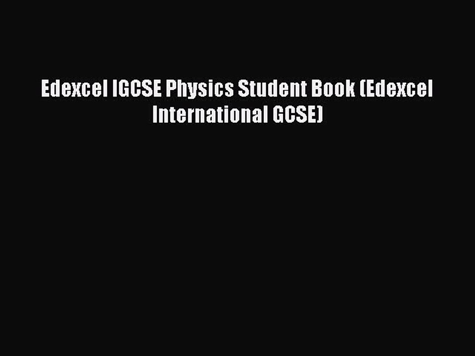 Edexcel IGCSE Physics Student Book (Edexcel International GCSE)  Free PDF