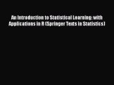 An Introduction to Statistical Learning: with Applications in R (Springer Texts in Statistics)