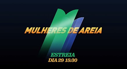 3ª Chamada de Mulheres de Areia Canal Viva HD