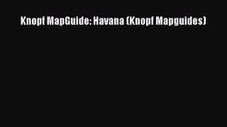 Knopf MapGuide: Havana (Knopf Mapguides)  PDF Download