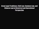 Great Legal Traditions: Civil Law Common Law and Chinese Law in Historical and Operational