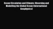 Ocean Circulation and Climate: Observing and Modelling the Global Ocean (International Geophysics)