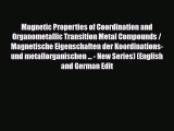[PDF Download] Magnetic Properties of Coordination and Organometallic Transition Metal Compounds
