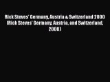 Rick Steves' Germany Austria & Switzerland 2000 (Rick Steves' Germany Austria and Switzerland