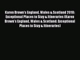 Karen Brown's England Wales & Scotland 2010: Exceptional Places to Stay & Itineraries (Karen