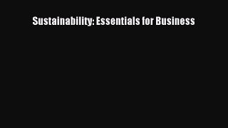 Sustainability: Essentials for Business  Free Books