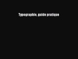 [PDF Télécharger] Typographie guide pratique [Télécharger] en ligne