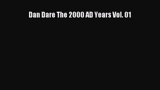 Dan Dare The 2000 AD Years Vol. 01  Free PDF