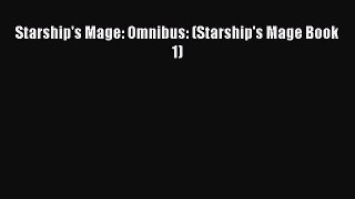 Starship's Mage: Omnibus: (Starship's Mage Book 1)  Read Online Book