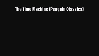 The Time Machine (Penguin Classics)  Free Books