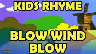 Blow Wind Blow! And Go Mill Go! Nursery Rhymes