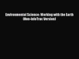 Environmental Science: Working with the Earth (Non-InfoTrac Version)  Free Books