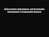 Deforestation Environment and Sustainable Development: A Comparative Analysis  Free Books