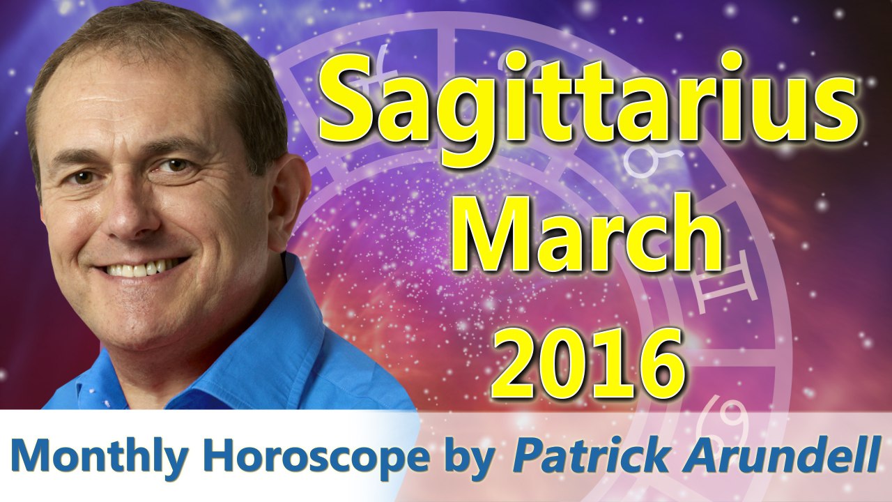 Sagittarius Horoscopes March 2016