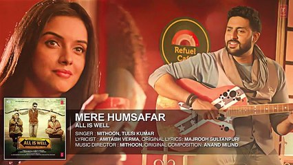 Mere Humsafar Full AUDIO Song   Mithoon, Tulsi Kumar   All Is Well   T-Series