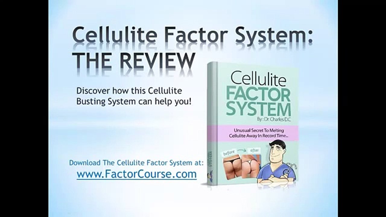 Cellulite Factor Review Reveals How to Get Rid of Cellulite