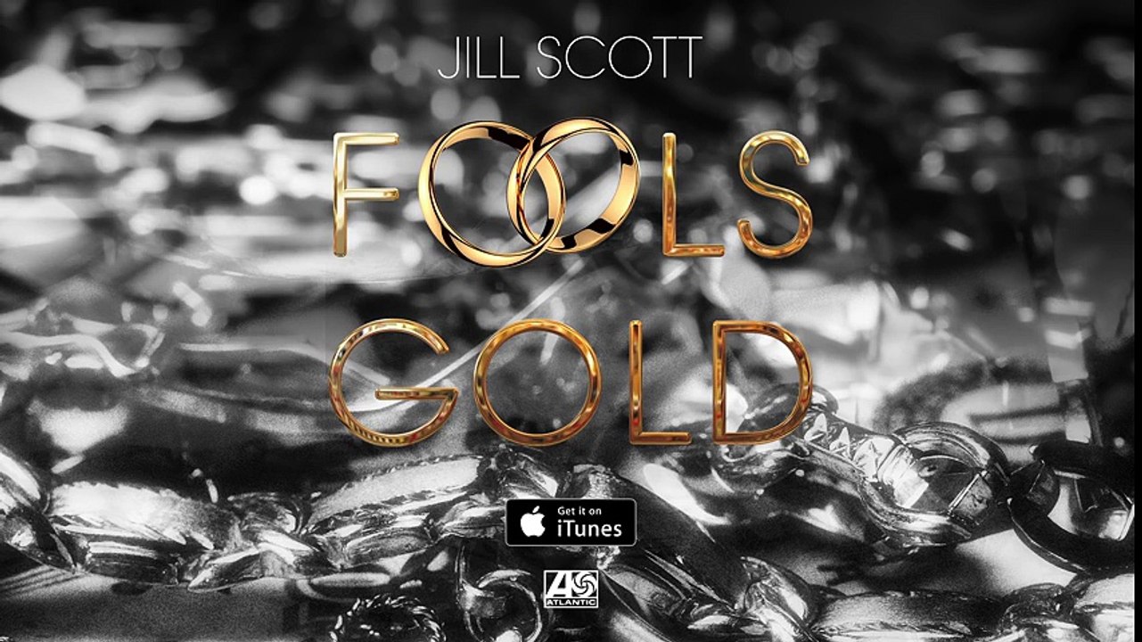 Jill Scott - Fools Gold [OFFICIAL SINGLE]