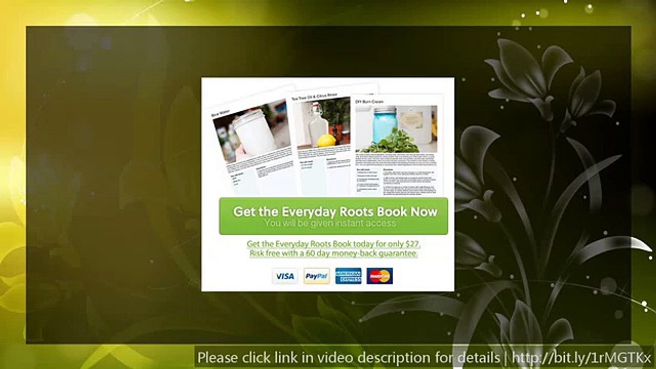 The Everyday Roots Book - guide of Home remedies to avoid toxic products and medications