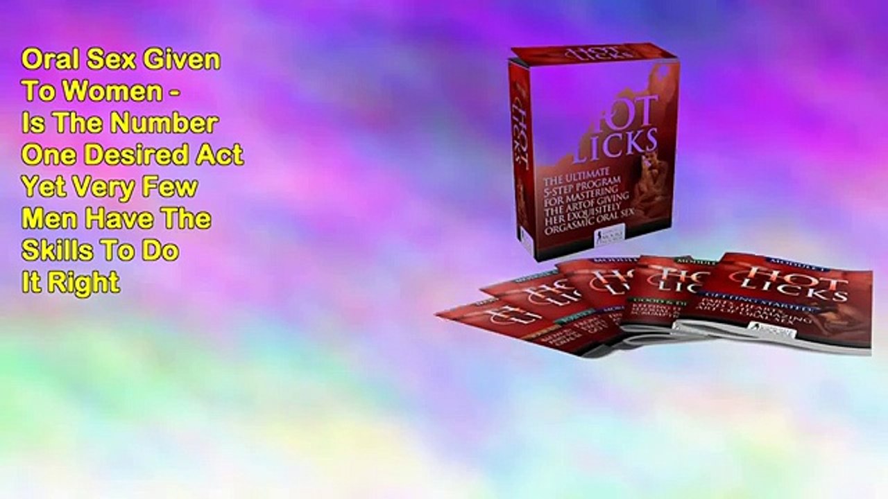Lick By Lick - How To Give Oral Sex And Have Her Begging For More