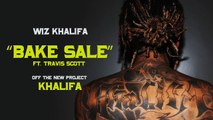 Wiz Khalifa - Bake Sale ft. Travis Scott [Official Audio]