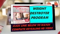 Weight Destroyer Program Reviews-Know What's Good And Bad