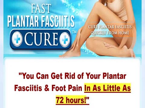 Fast Plantar Fasciitis Cure