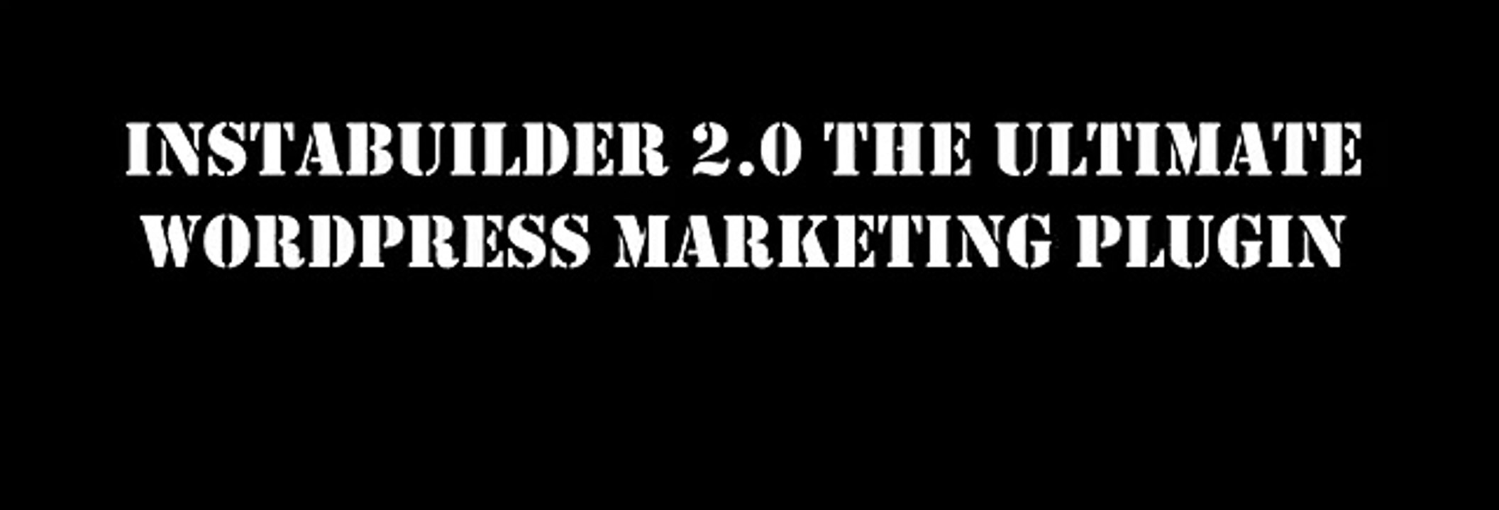 InstaBuilder 2.0 Review The Ultimate Wordpress Marketing Plugin