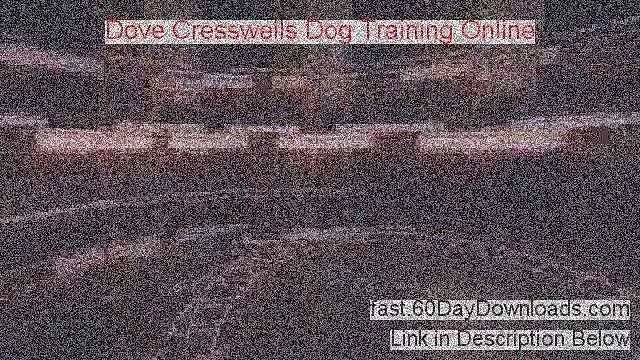 Dove Cresswells Dog Training Online 2013, will it work my legit review 1
