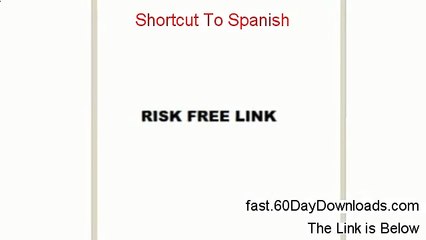 Shortcut To Spanish Review (First 2014 system Review)