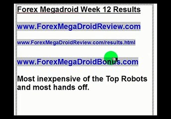 Forex Megadroid Week 12 results