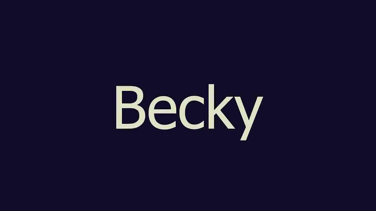Becky meaning and pronunciation