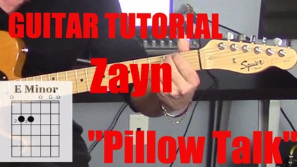 "Pillow Talk" Zayn - Guitar Tutorial Original Key