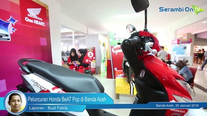 Peluncuran Honda BeAT Pop MMC di Banda Aceh