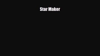 [PDF Download] Star Maker [PDF] Full Ebook