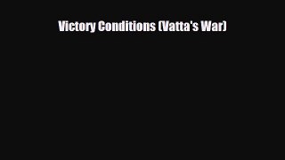 [PDF Download] Victory Conditions (Vatta's War) [Read] Full Ebook