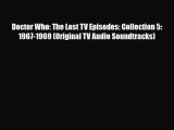 [PDF Download] Doctor Who: The Lost TV Episodes: Collection 5: 1967-1969 (Original TV Audio