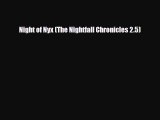 [PDF Download] Night of Nyx (The Nightfall Chronicles 2.5) [PDF] Online
