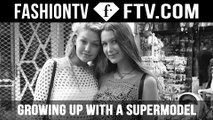 What's It Like Growing Up With A Supermodel Sister! | FTV.com