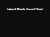 [PDF Download] Arranged: A Novella (Arranged Trilogy) [Download] Full Ebook