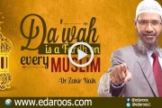 Why Da'wah Is a Fardh On Every Muslim By Dr Zakir Naik