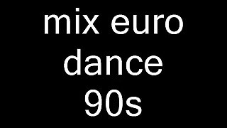 mix euro dance classic 93/98 mixer par moi