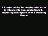 [PDF Download] A History of Auditing: The Changing Audit Process in Britain from the Nineteenth