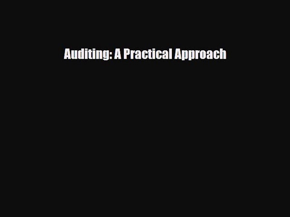 [PDF Download] Auditing: A Practical Approach [Read] Full Ebook
