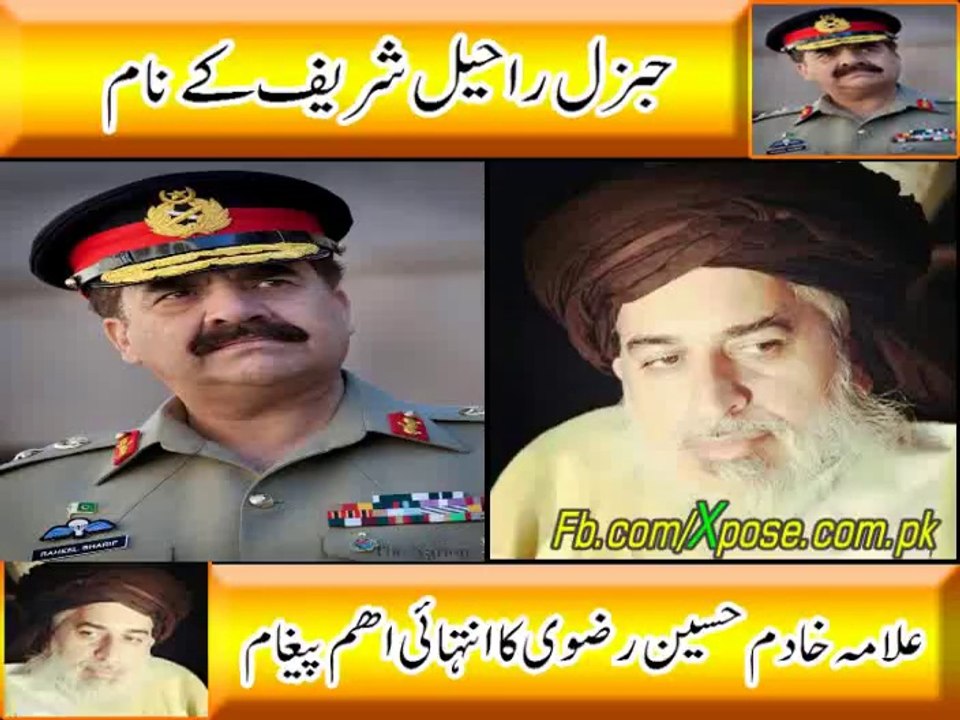 General Raheel Sharif Ke Naam Allama Khadam Hussain Razvi Ka Begham