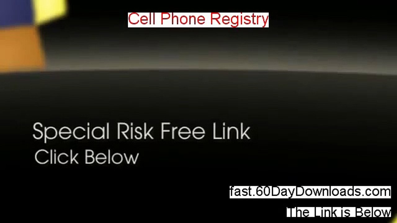 Access Cell Phone Registry free of risk (for 60 days)