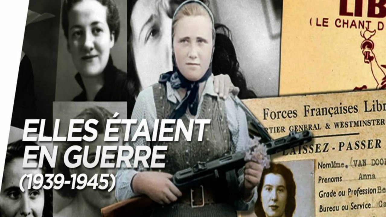 2e Guerre Mondiale - Elles étaient en guerre 1939-1945 #1