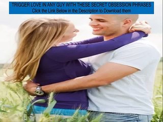 how make man love you - Magic Words - Obsession Phrases that Work